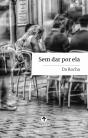 Sem Dar por Ela - Preview