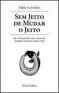 Sem Jeito de Mudar o Jeito