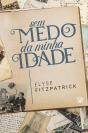 Sem Medo Da Minha Idade - Preview