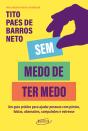 Sem Medo De Ter Medo - Preview