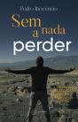Sem Nada a Perder - Preview