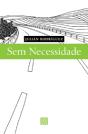 Sem Necessidade - Preview