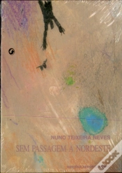 Capa do artigo Sem Passagem a Nordeste