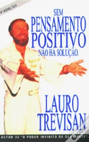 Capa do artigo Sem Pensamento Positivo Não Há Solução