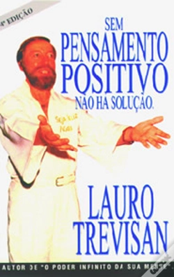 Capa do artigo Sem Pensamento Positivo Não Há Solução