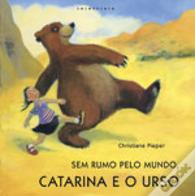 Sem Rumo pelo Mundo, Catarina e o Urso