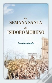 Capa do artigo Semana Santa De Isidoro Moreno, La