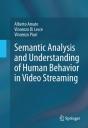 Semantic Analysis And Understanding Of Human Behavior In Video Streaming - Preview