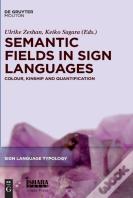 Semantic Fields In Sign Languages