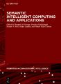Semantic Intelligent Computing And Applications - Preview