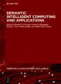 Semantic Intelligent Computing And Applications - Preview