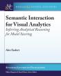 Semantic Interaction For Visual Analytics - Preview