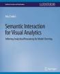 Semantic Interaction For Visual Analytics - Preview