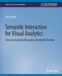 Semantic Interaction For Visual Analytics - Preview