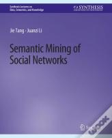 Semantic Mining Of Social Networks