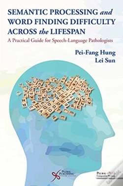 Capa do artigo Semantic Processing And Word Finding Difficulty Across The Lifespan