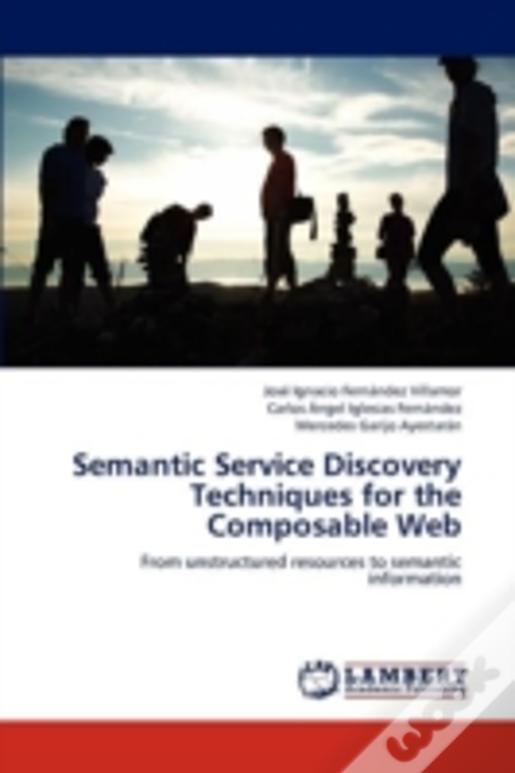 Semantic Service Discovery Techniques For The Composable Web