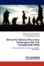 Semantic Service Discovery Techniques For The Composable Web - Preview