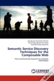 Capa do artigo Semantic Service Discovery Techniques For The Composable Web