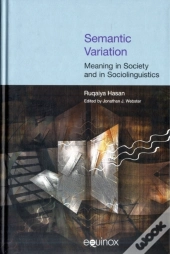 Semantic Variation: Meaning In Society And In Sociolinguistics