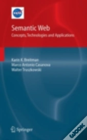 Semantic Web: Concepts, Technologies And Applications