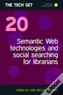 Semantic Web Technologies And Social Searching For Librarians
