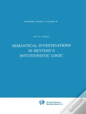 Semantical Investigations In Heyting'S Intuitionistic Logic