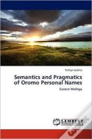 Semantics And Pragmatics Of Oromo Personal Names