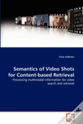 Semantics Of Video Shots For Content-Based Retrieval