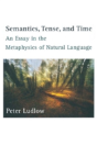 Semantics, Tense, And Time - Preview