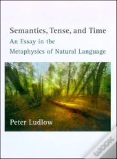 Semantics, Tense, And Time