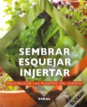 Capa do artigo Sembrar, Esquejar, Injertar
