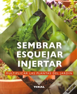 Capa do artigo Sembrar, Esquejar, Injertar