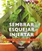 Sembrar, Esquejar, Injertar - Preview