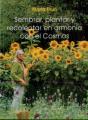 Sembrar, Plantar Y Recolectar En Armonia Con El Cosmos - Preview
