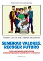 Sembrar Valores, Recoger Futuro   - Preview
