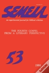 Semeia 53: The Fourth Gospel From A Lite