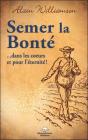Semer La Bonte... Dans Les Coeurs Et Pour L'Eternite - Preview