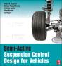 Semi-Active Suspension Control Design For Vehicles - Preview
