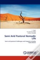 Semi Arid Pastoral Nomadic Life
