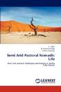 Semi Arid Pastoral Nomadic Life - Preview