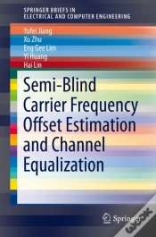 Capa do artigo Semi-Blind Carrier Frequency Offset Estimation And Channel Equalization
