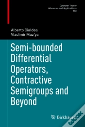 Capa do artigo Semi-Bounded Differential Operators, Contractive Semigroups And Beyond