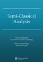 Semi-Classical Analysis - Preview