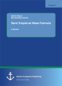 Semi Empirical Mass Formula. A Review - Preview