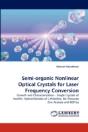 Semi-Organic Nonlinear Optical Crystals For Laser Frequency Conversion - Preview