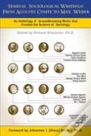 Seminal Sociological Writings: From Auguste Comte To Max Weber