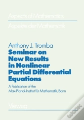 Seminar On New Results In Nonlinear Partial Differential Equations