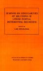 Seminar On Singularities Of Solutions Of Linear Partial Differential Equations - Preview