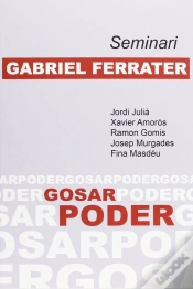Capa do artigo Seminari Gabriel Ferrater: Gosar Poder